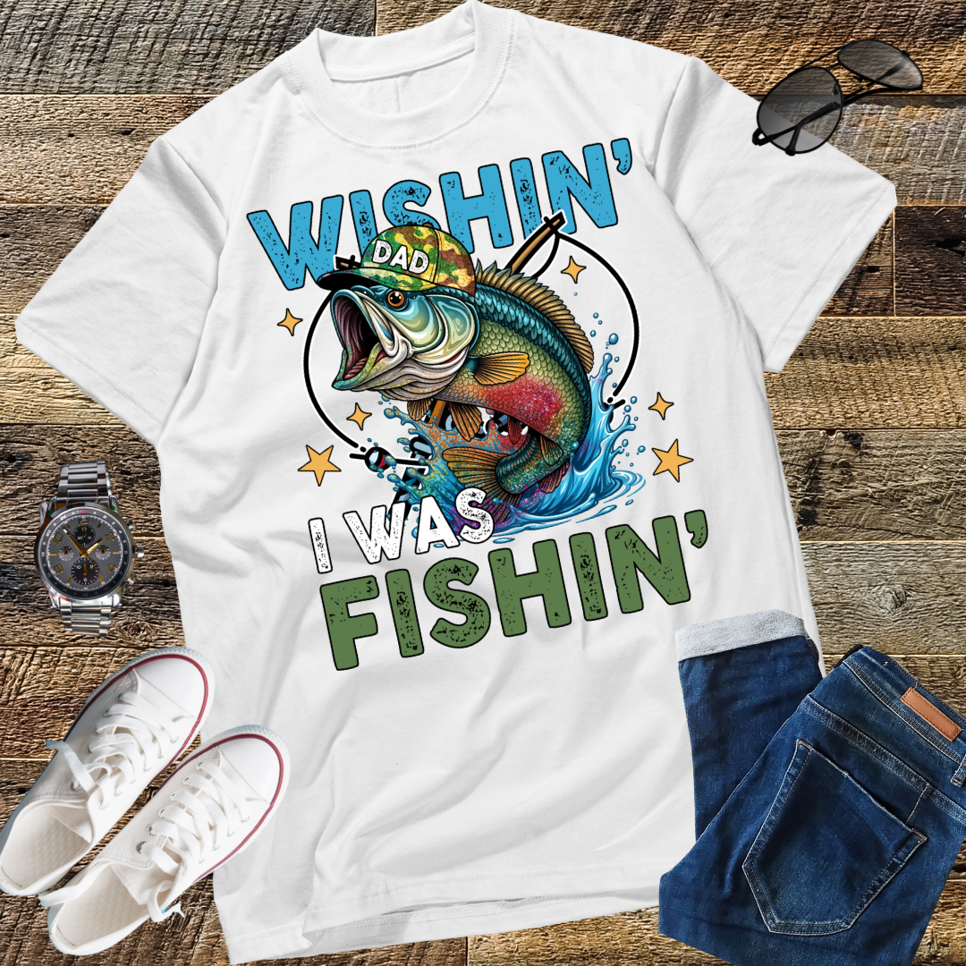 "Wishin' I Was Fishin' Shirt, Funny Fishing Shirt, Fishing Gift, Men's Fishing Shirt, Gift for Fishing Lover, Fishing T-Shirt, Gifts for Fishermen"
