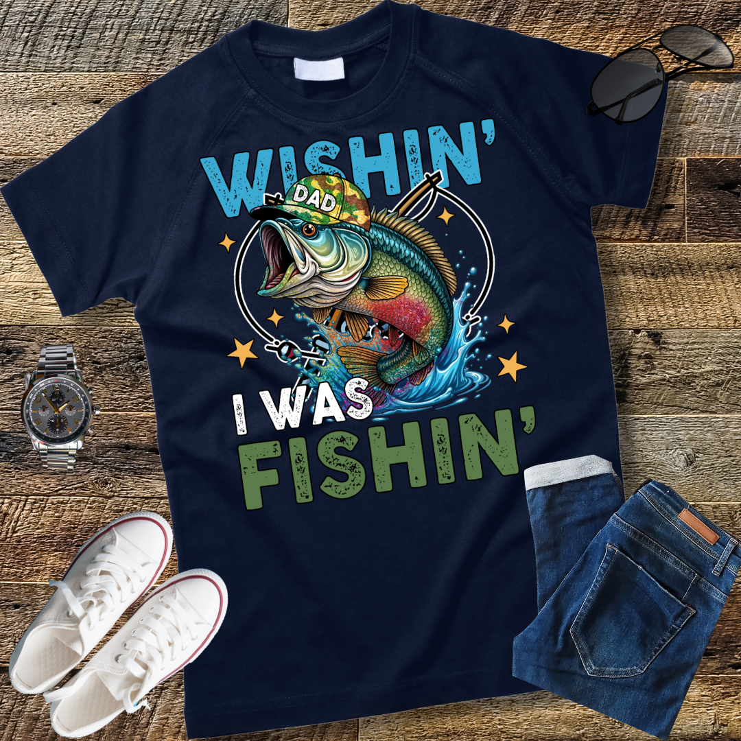 "Wishin' I Was Fishin' Shirt, Funny Fishing Shirt, Fishing Gift, Men's Fishing Shirt, Gift for Fishing Lover, Fishing T-Shirt, Gifts for Fishermen"