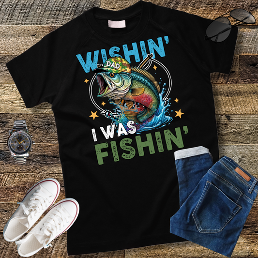 "Wishin' I Was Fishin' Shirt, Funny Fishing Shirt, Fishing Gift, Men's Fishing Shirt, Gift for Fishing Lover, Fishing T-Shirt, Gifts for Fishermen"