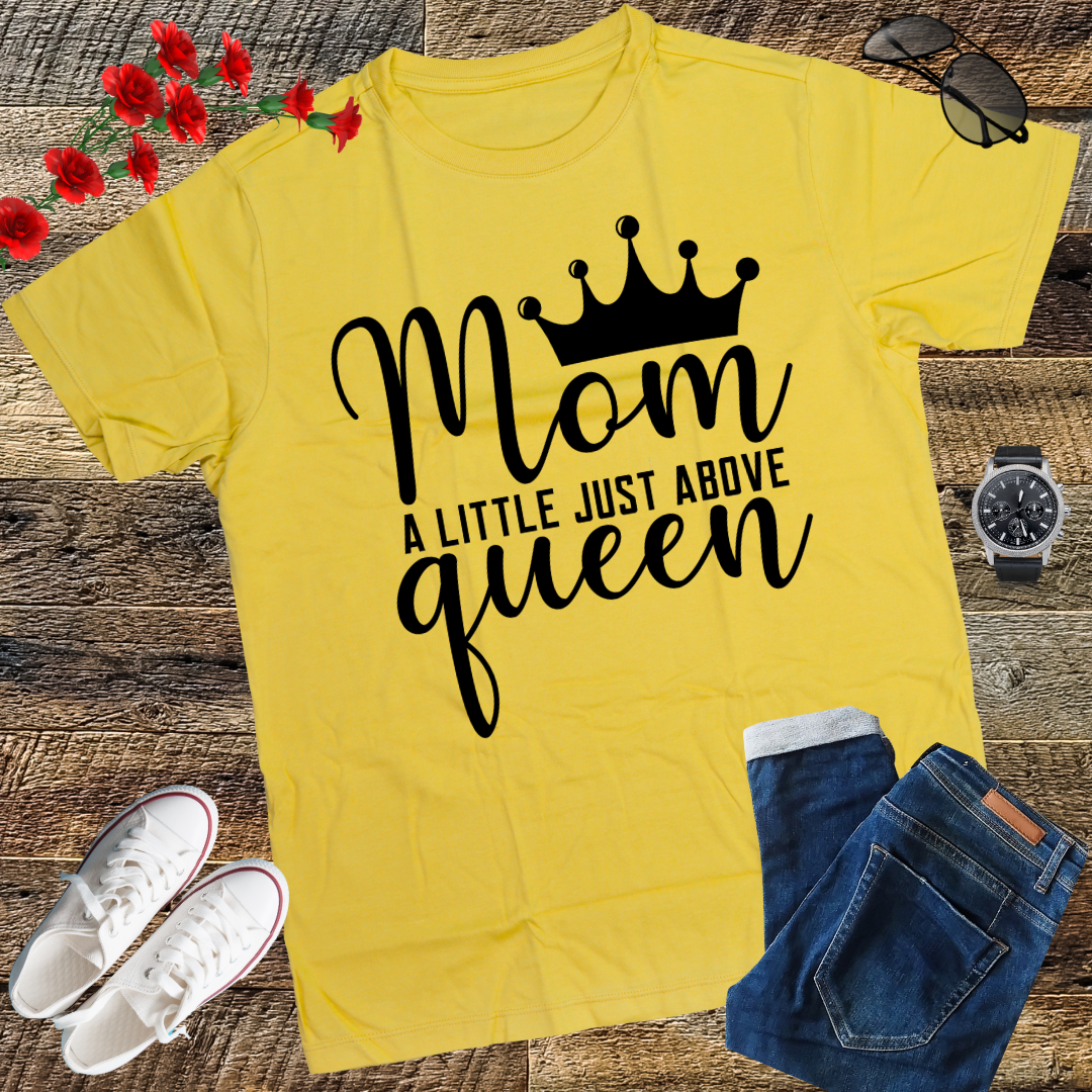 Mom A Title Just Above Queen Mothers Day Tshirt