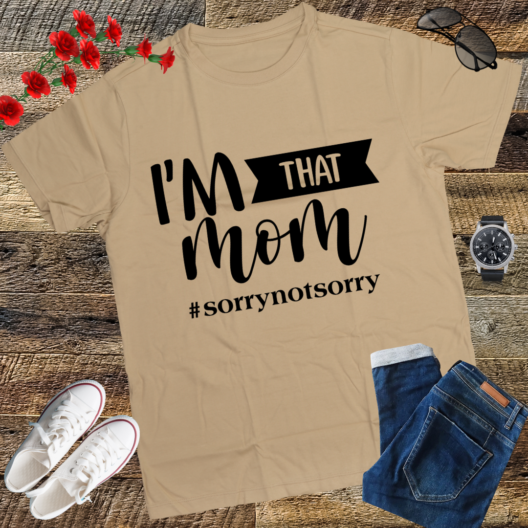 I'm That Mom Funny Mother's Day T-Shirt