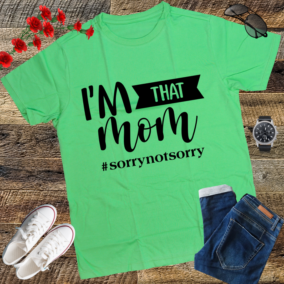 I'm That Mom Funny Mother's Day T-Shirt