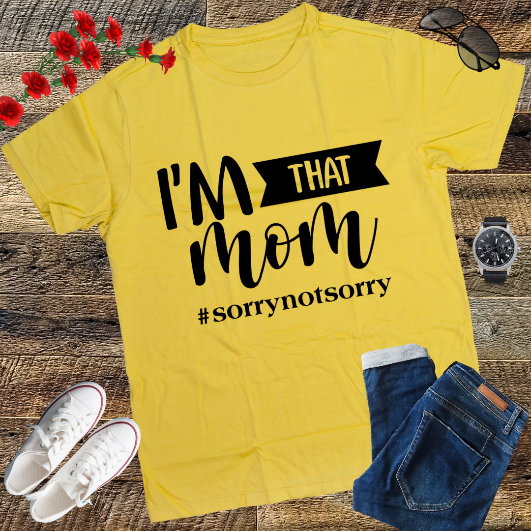 I'm That Mom Funny Mother's Day T-Shirt