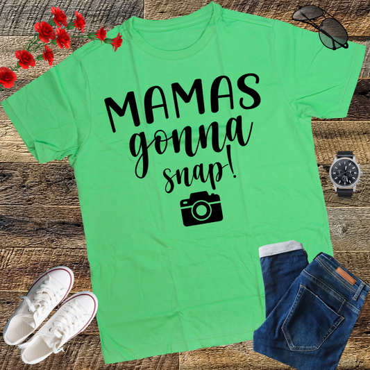 Mamas Gonna Snap Shirt Mom Photographer Camera Gift Women T-Shirt