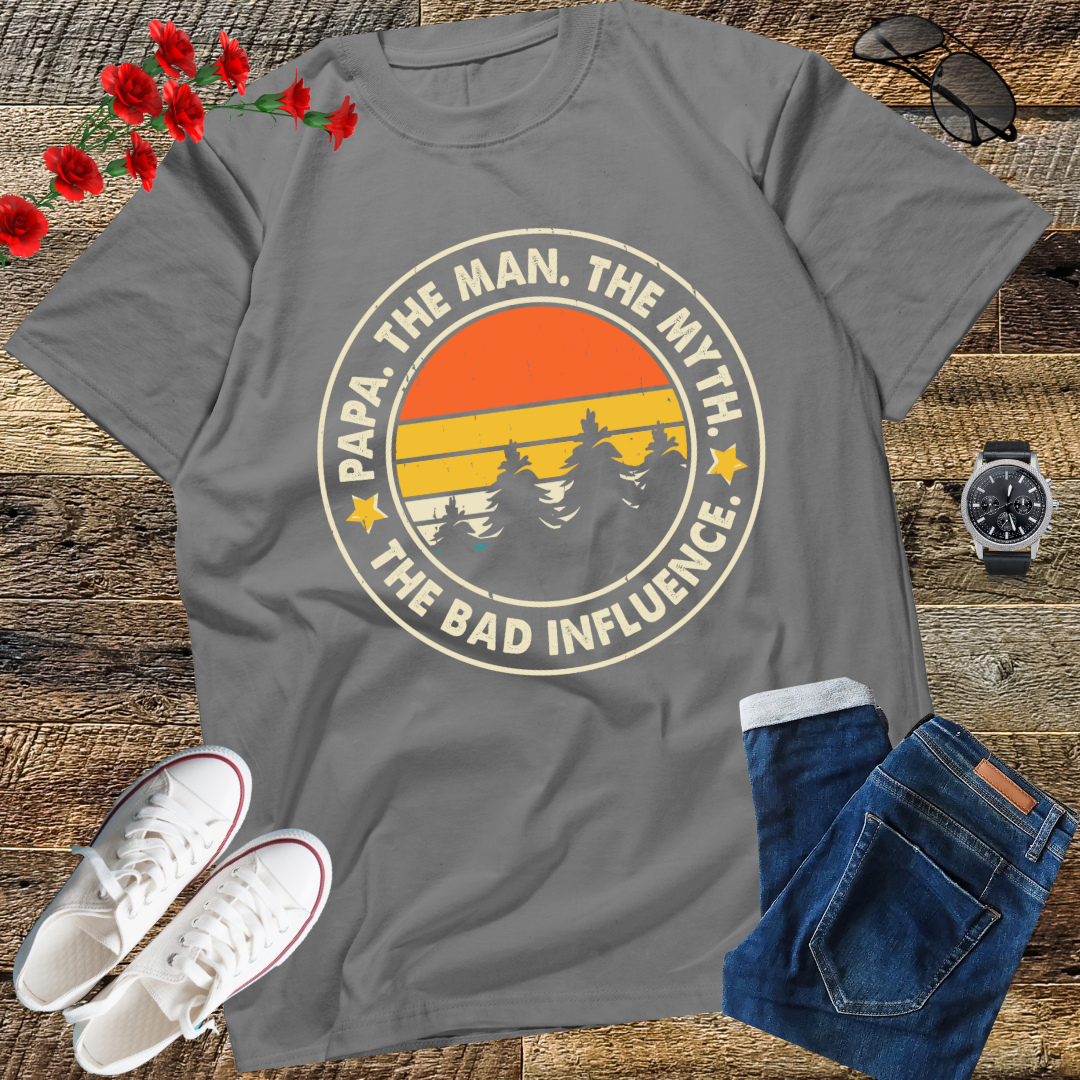 Papa The Man The Myth The Bad Influence Father's Day Papa T-Shirt