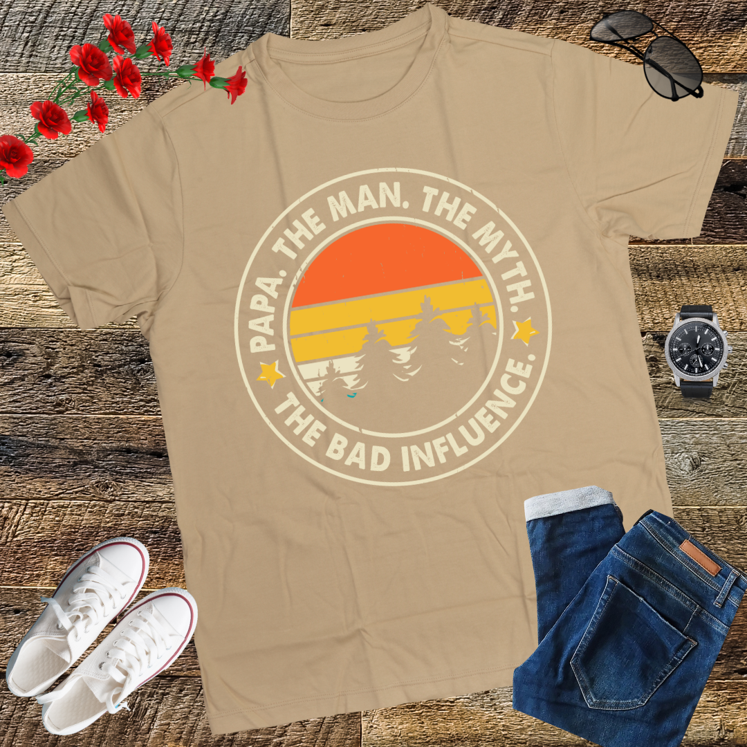 Papa The Man The Myth The Bad Influence Father's Day Papa T-Shirt