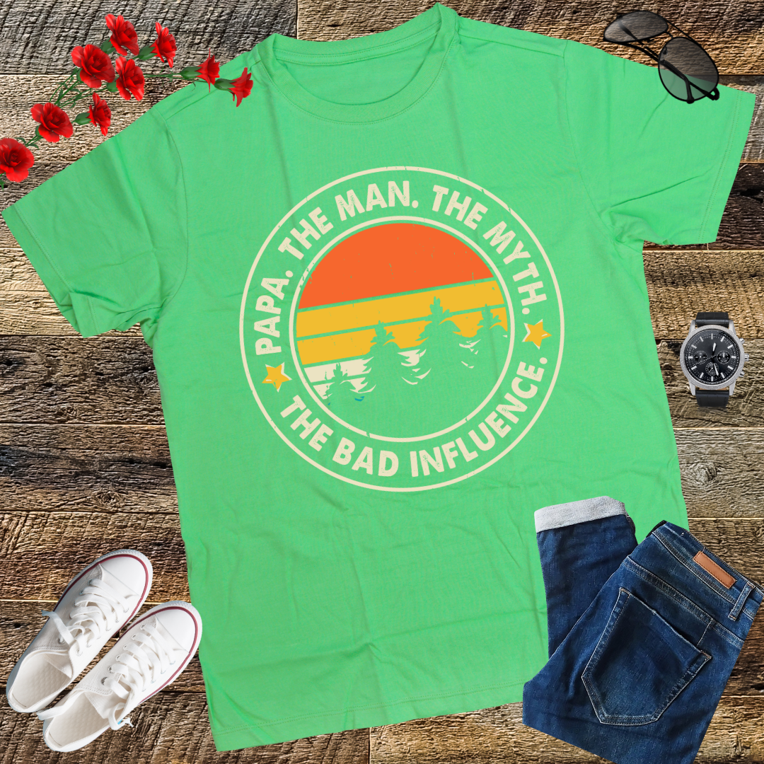 Papa The Man The Myth The Bad Influence Father's Day Papa T-Shirt