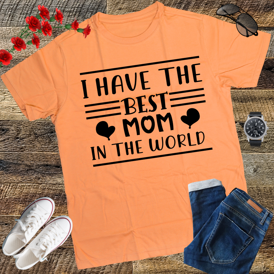 I Have The Best Mom In The World Mothers Day For Kids Girls T-Shirt
