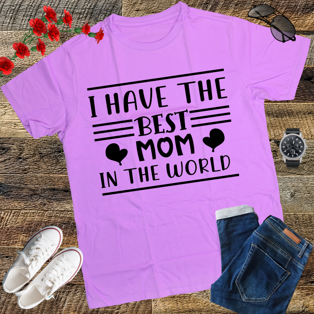 I Have The Best Mom In The World Mothers Day For Kids Girls T-Shirt