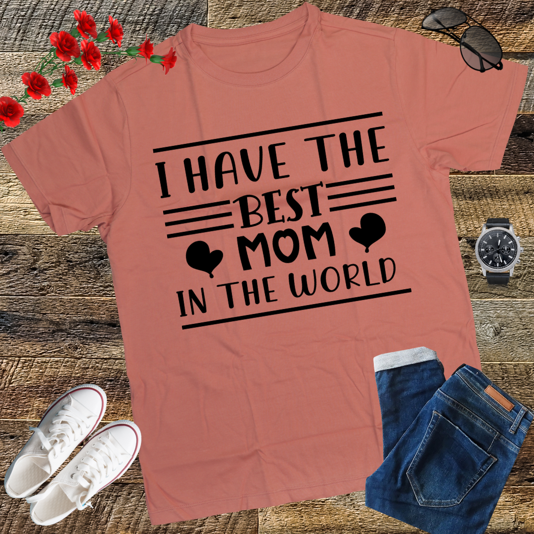 I Have The Best Mom In The World Mothers Day For Kids Girls T-Shirt