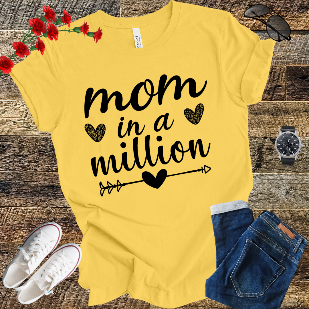 Mom in a Million One of a Kind! T-Shirt