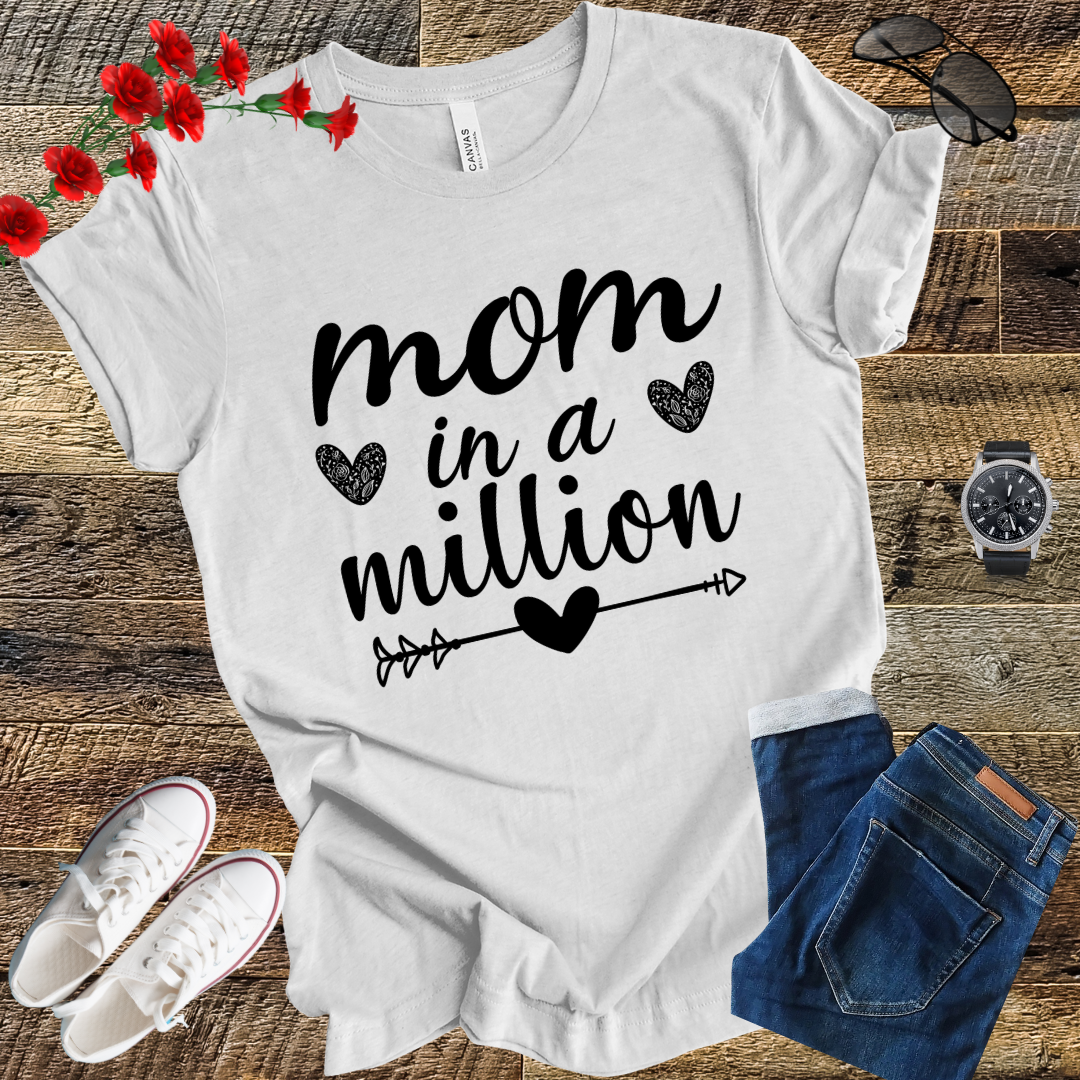 Mom in a Million One of a Kind! T-Shirt