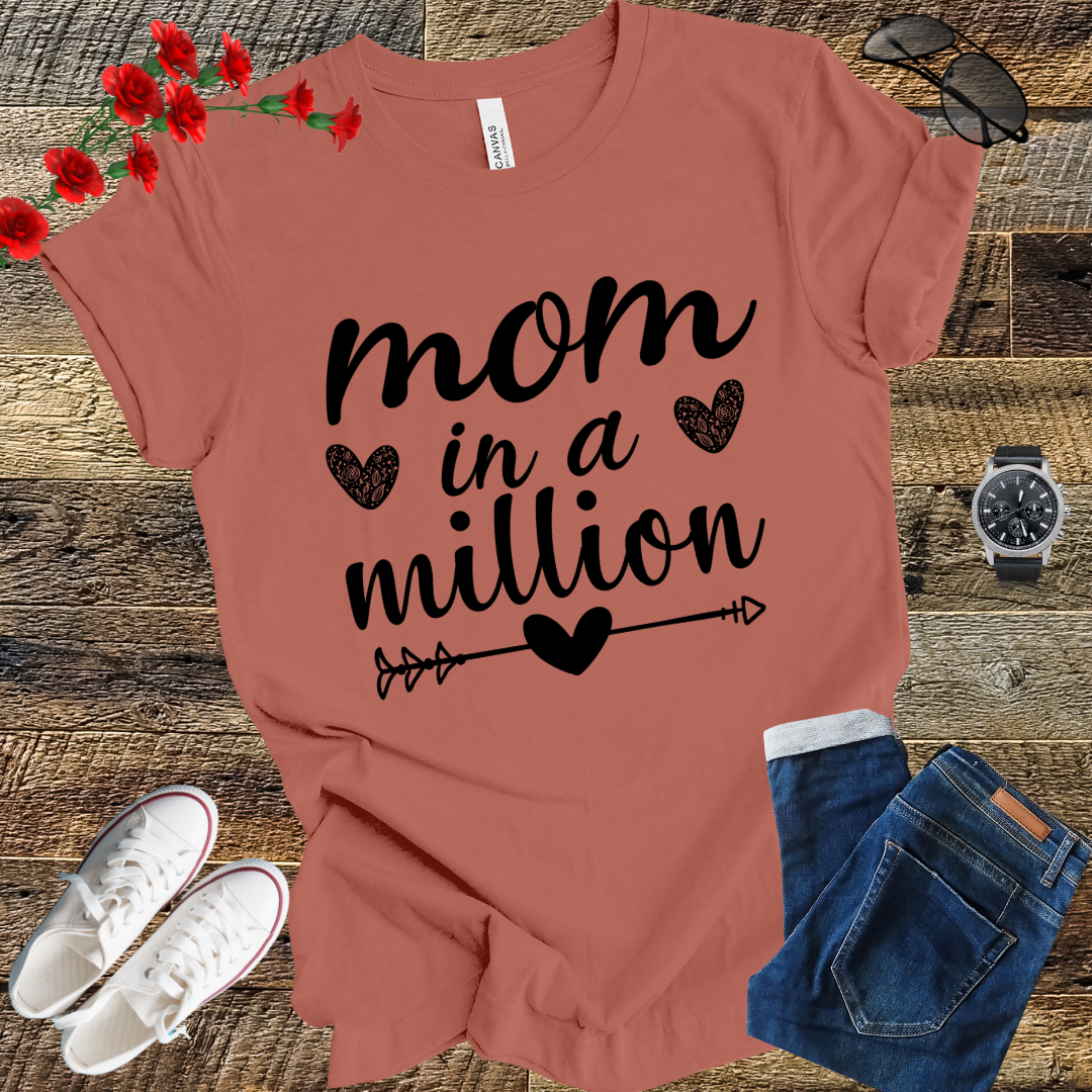 Mom in a Million One of a Kind! T-Shirt