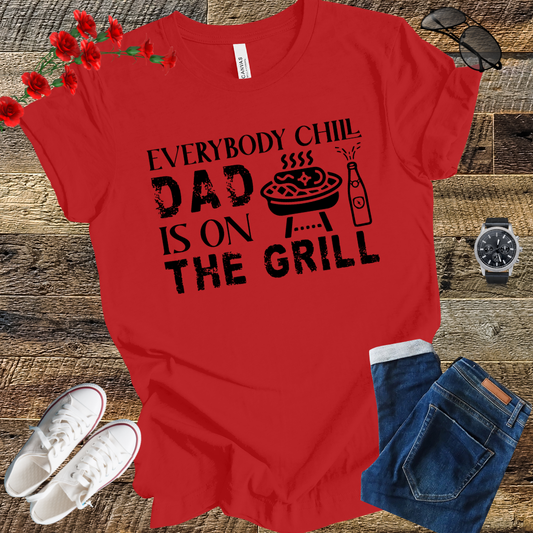 Dad is on the Grill T Shirt