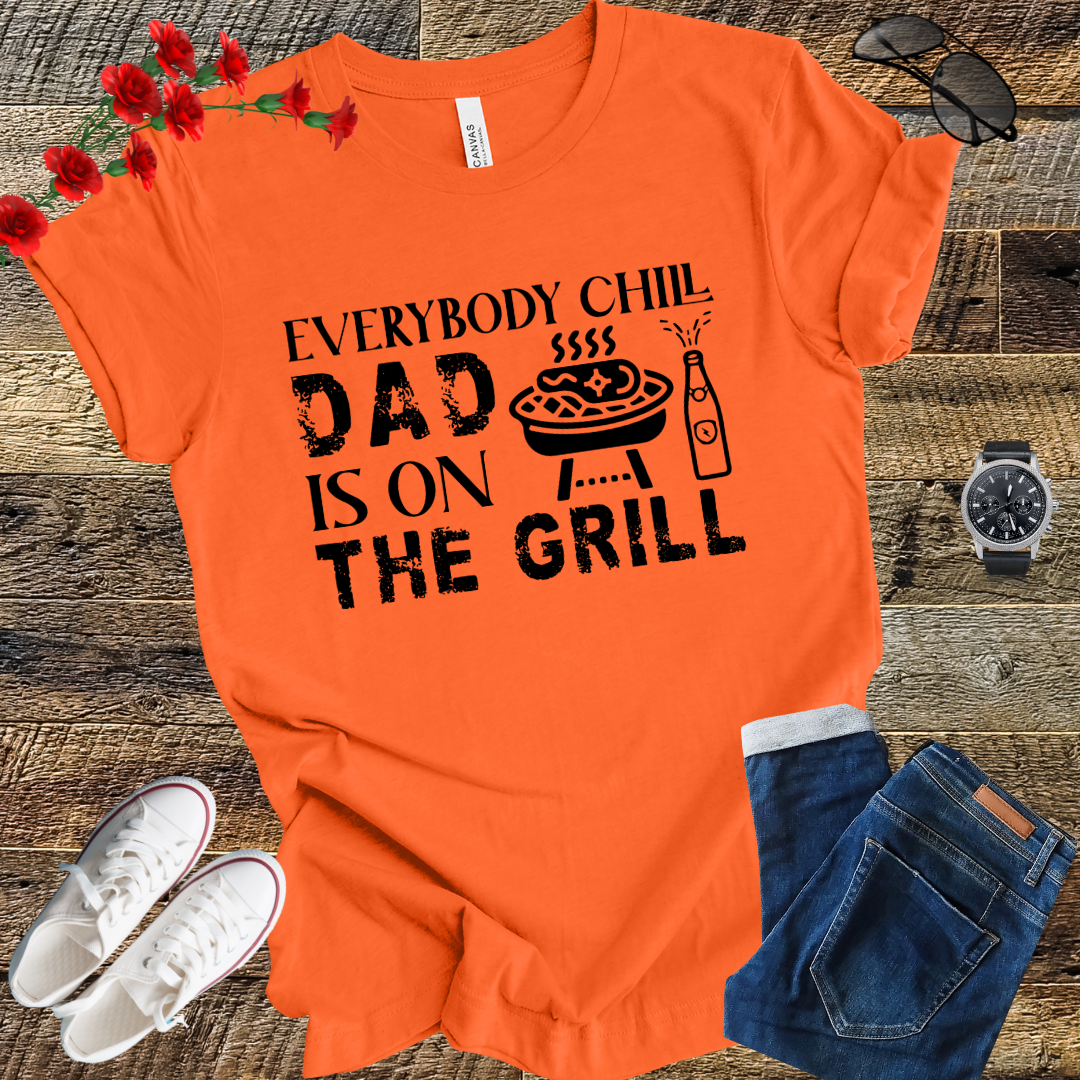 Dad is on the Grill T Shirt