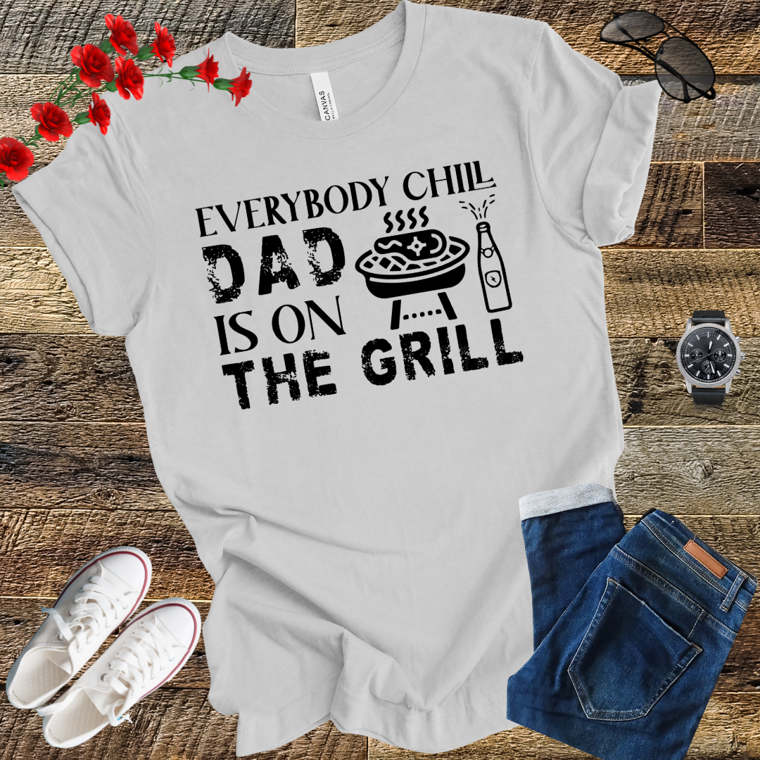Dad is on the Grill T Shirt