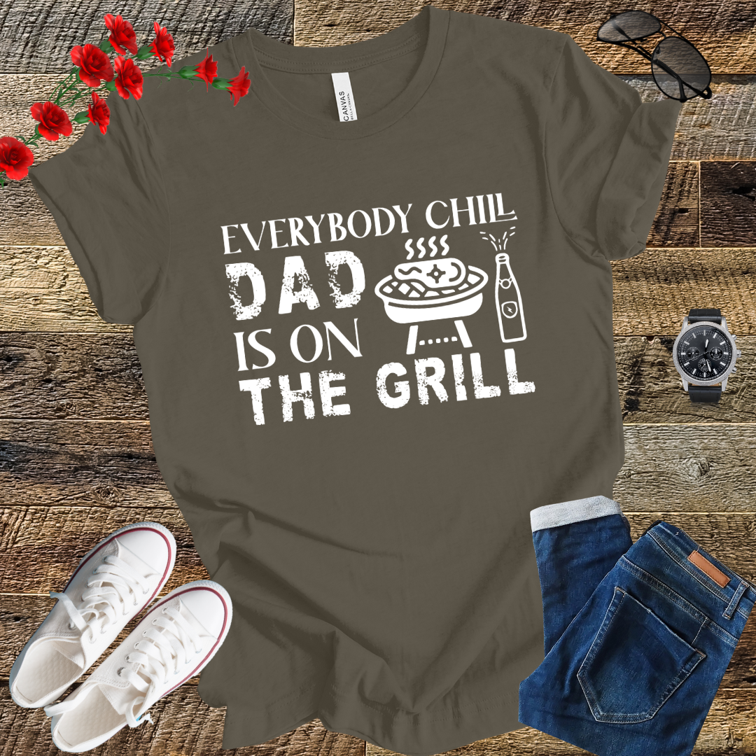 Dad is on the Grill T Shirt