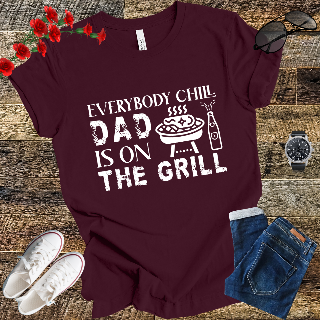 Dad is on the Grill T Shirt