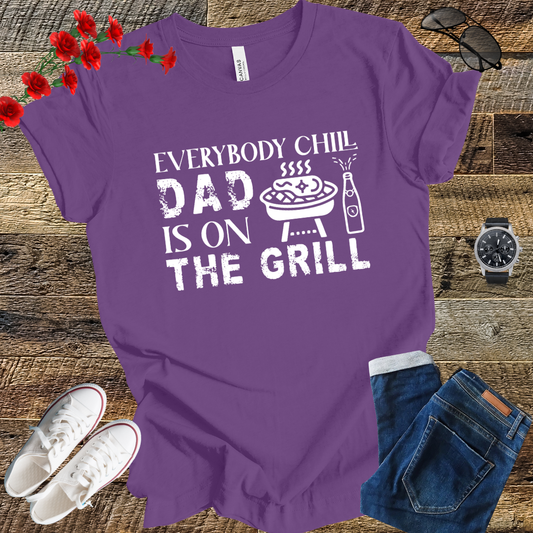 Dad is on the Grill T Shirt