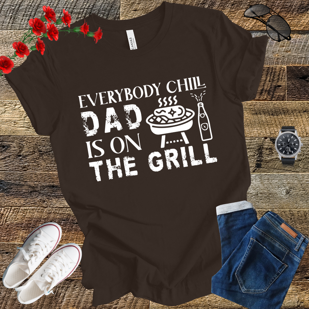 Dad is on the Grill T Shirt