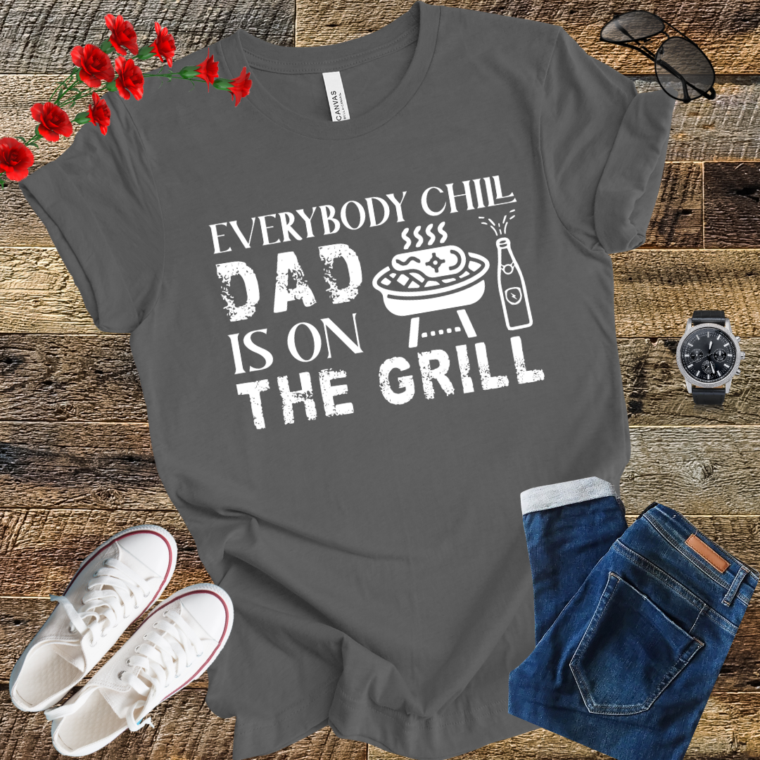 Dad is on the Grill T Shirt