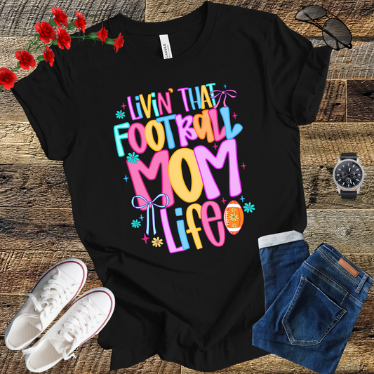 Livin that football mom life T Shirt