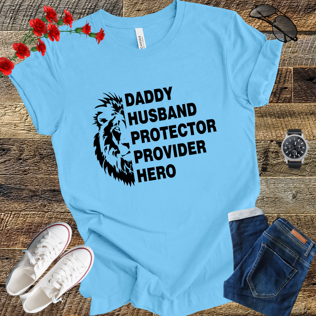 DADDY husband protector provider hero T Shirt