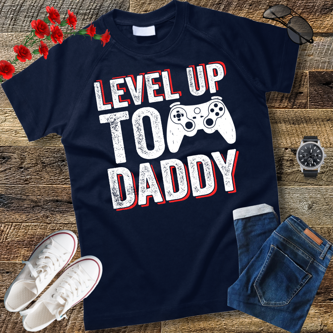 New Dad Fathers day Leveled up to Daddy T-Shirt