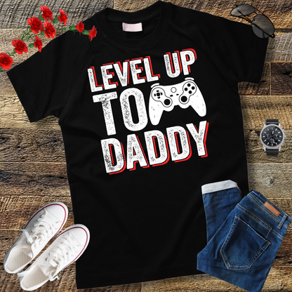 New Dad Fathers day Leveled up to Daddy T-Shirt