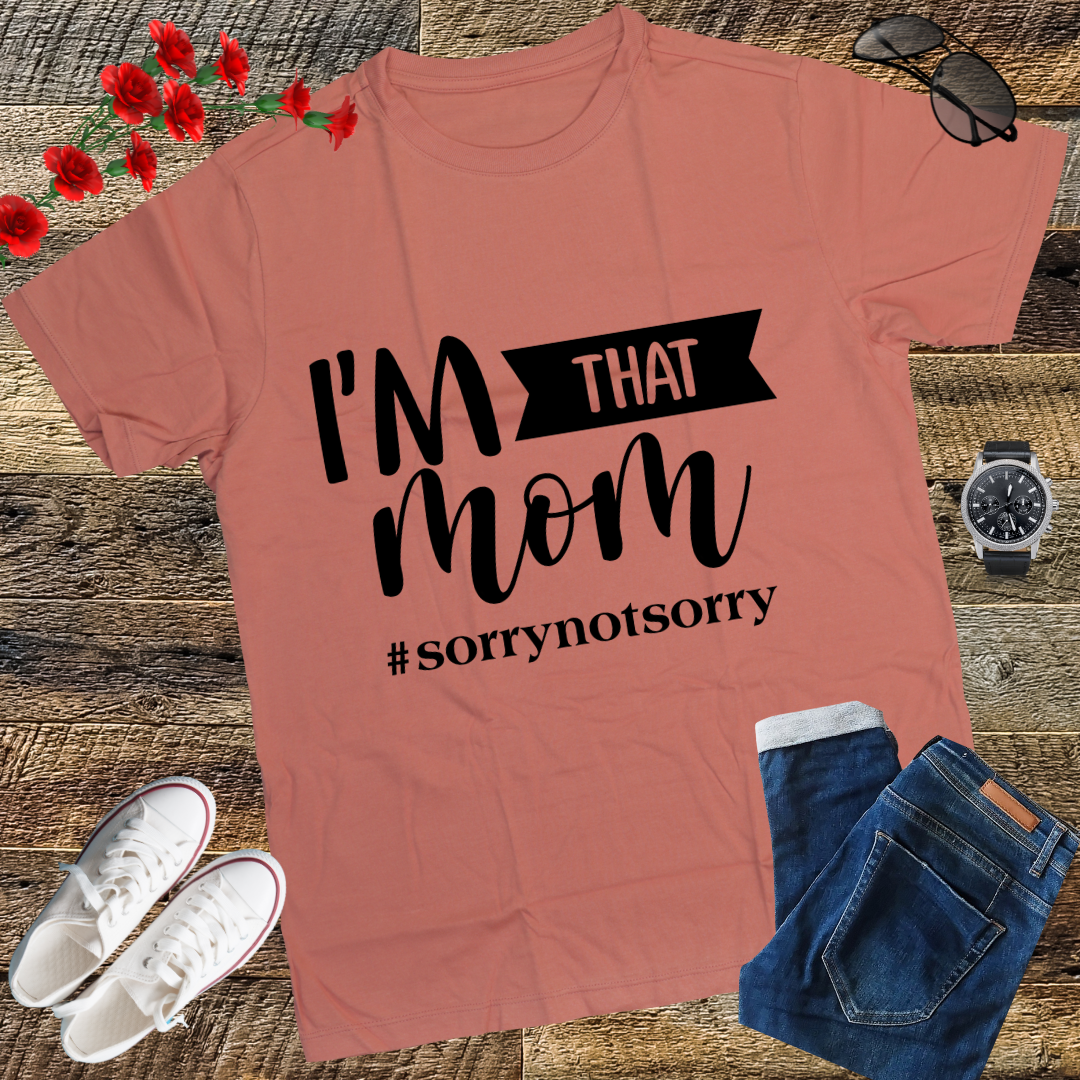 I'm That Mom Funny Mother's Day T-Shirt