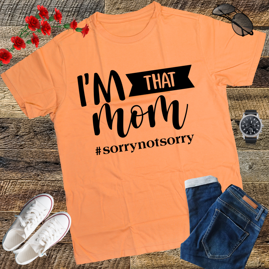 I'm That Mom Funny Mother's Day T-Shirt