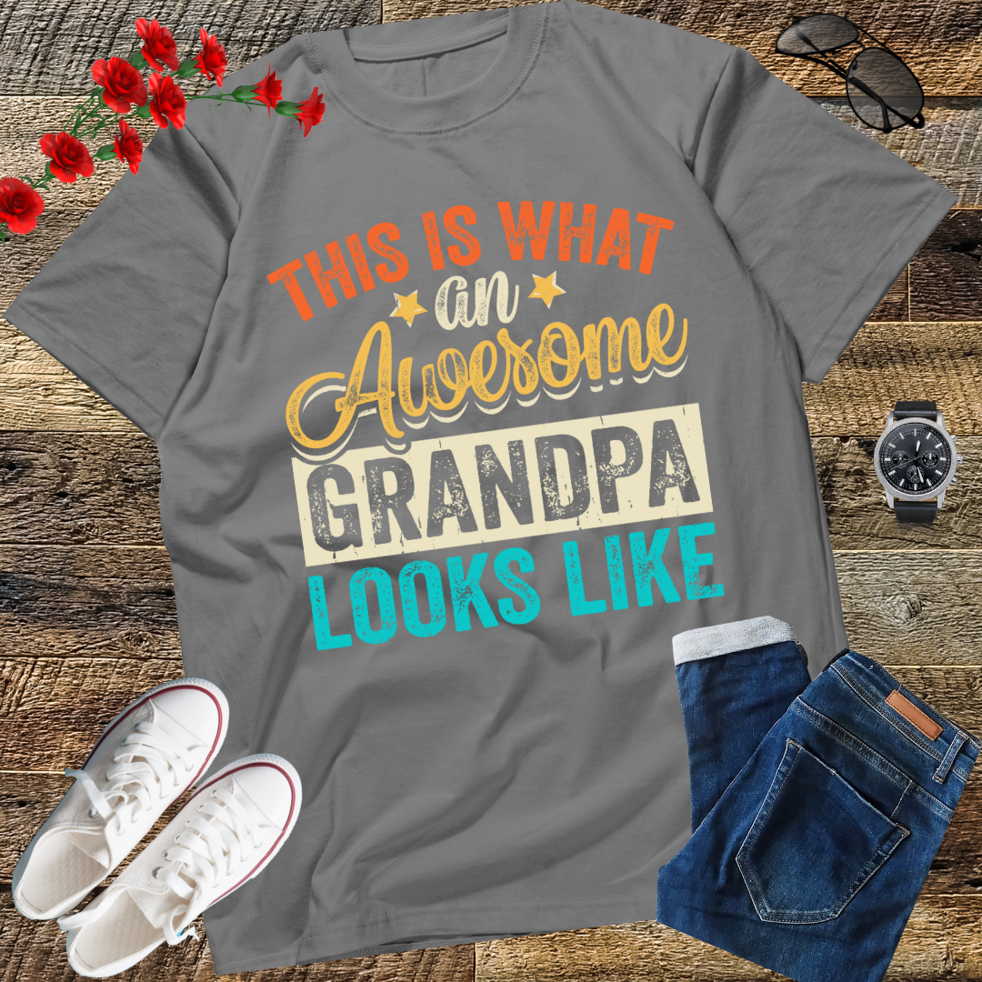 This Is What An Awesome Grandpa Looks Like Funny Grandfather T-Shirt gift shirt