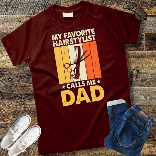 My Favorite Hairstylist Calls Me Dad T-shirt  Gift T-Shirt