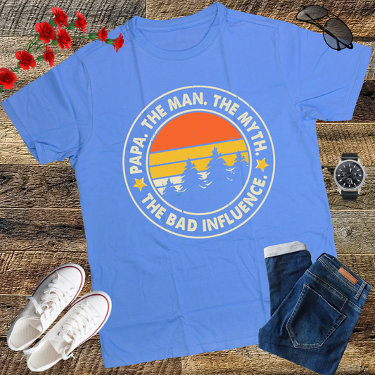 Papa The Man The Myth The Bad Influence Father's Day Papa T-Shirt