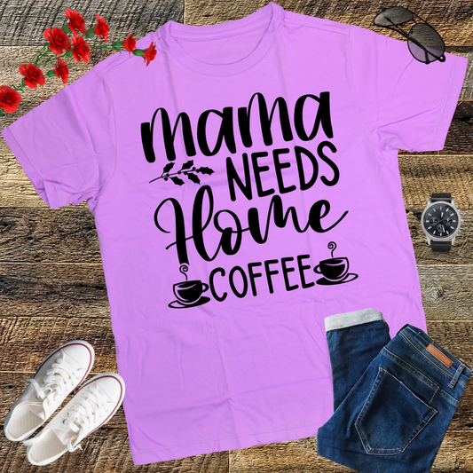 MaMa Needs Coffee Caffeine Funny Saying Humor T-Shirt
