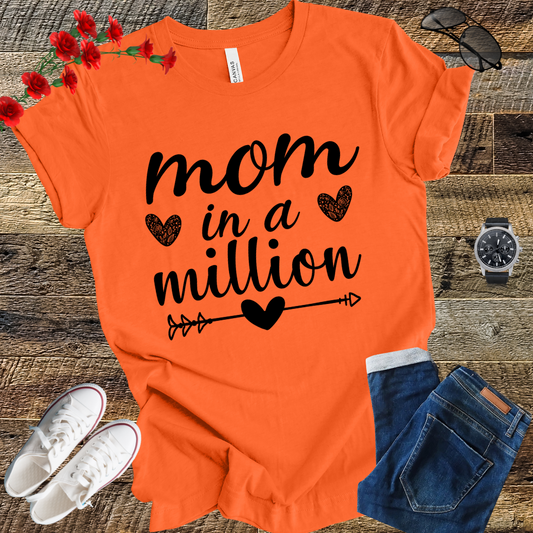 Mom in a Million One of a Kind! T-Shirt