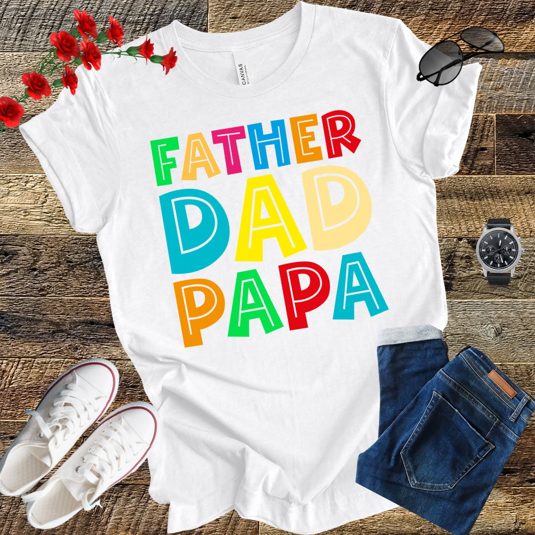 Father Dad Papa T Shirt