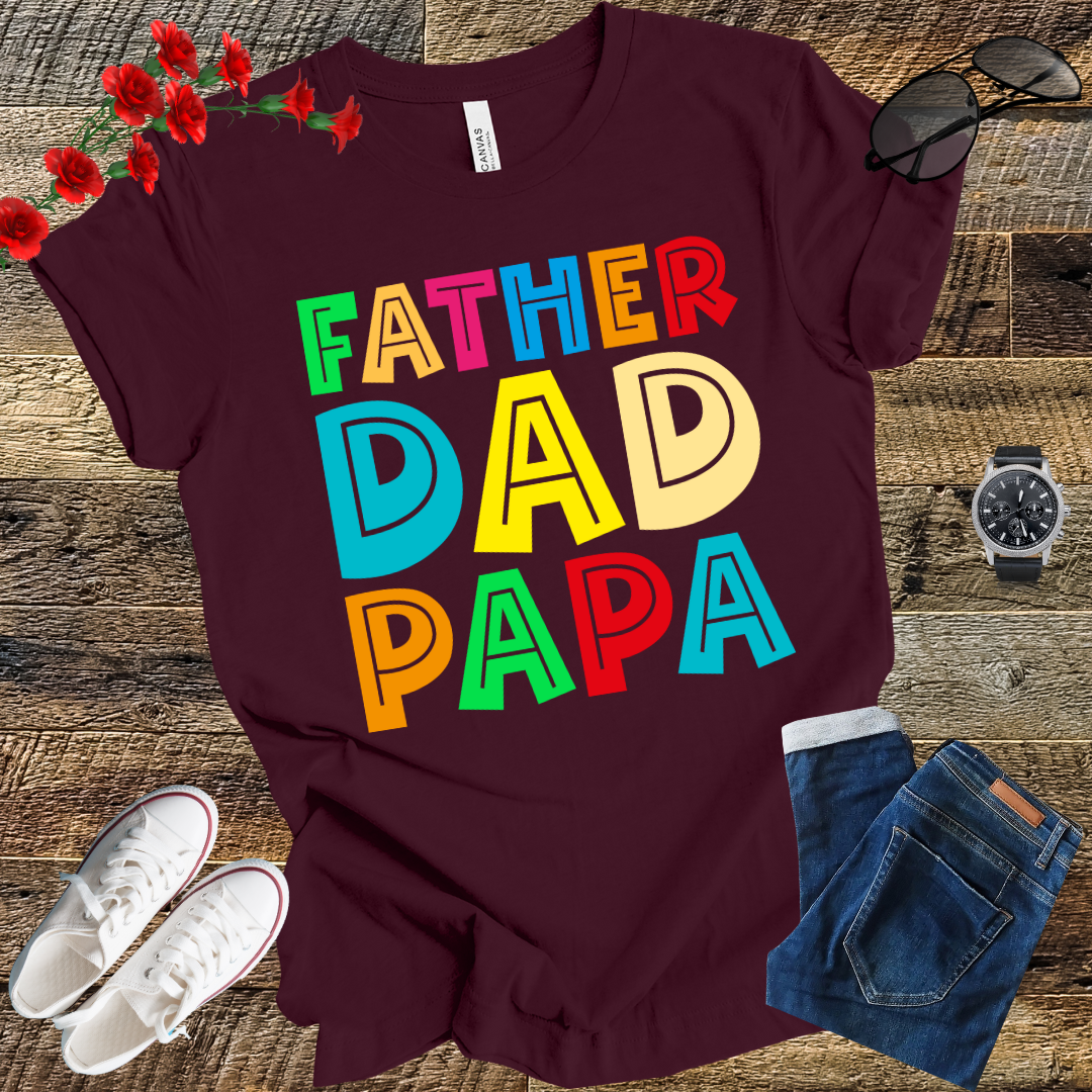 Father Dad Papa T Shirt