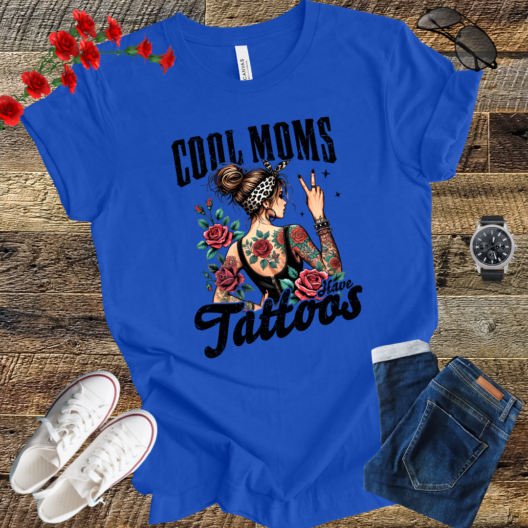 Funny Mothers Day Cool Mom Have Tattoos  T Shirt