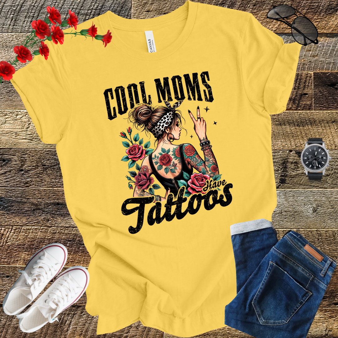 Funny Mothers Day Cool Mom Have Tattoos  T Shirt