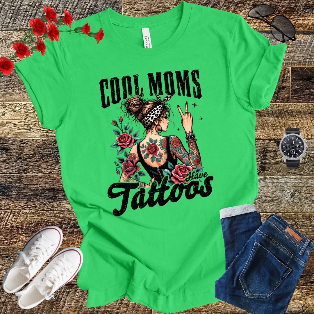 Funny Mothers Day Cool Mom Have Tattoos  T Shirt