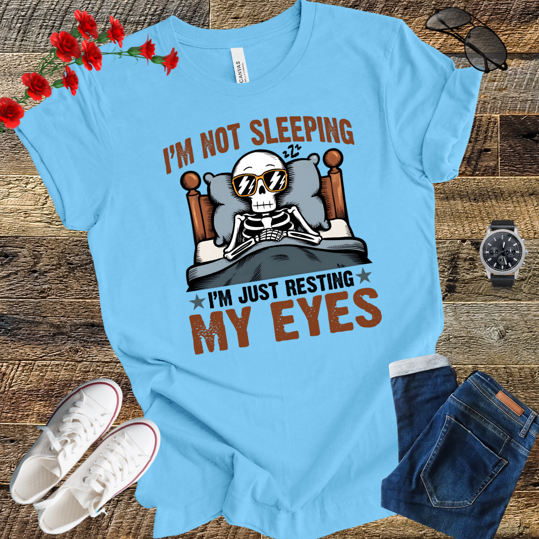 Grandpa Said I'm Not Sleeping, Just Resting My Eyes  T-Shirt,